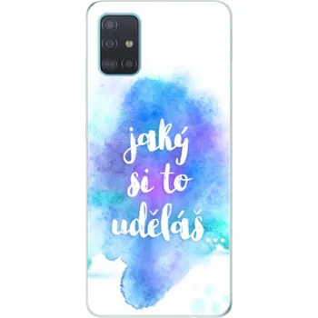 Pouzdro na mobilní telefon Odolné silikonové pouzdro iSaprio - Jaký si to uděláš - Samsung Galaxy A51