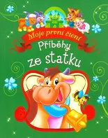 Moje první čtení: Příběhy ze statku - Klub čtenářů (2018, brožovaná)