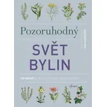 Pozoruhodný svět bylin - Kim Hurstová…