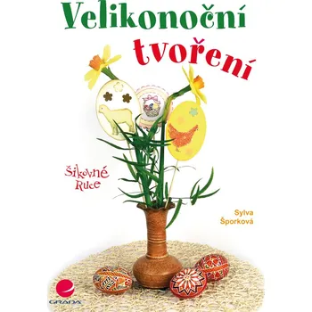 Kniha Velikonoční tvoření - Sylva Šporková (E-Kniha)