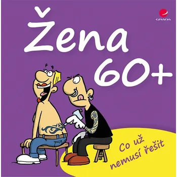 Kniha Žena 60+ - Miguel Fernandez, Michael Kernbach (E-Kniha)