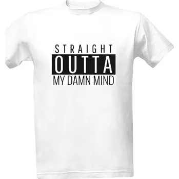 Pánská móda Tričko s potiskem Straight Outta My Damn Mind pánské