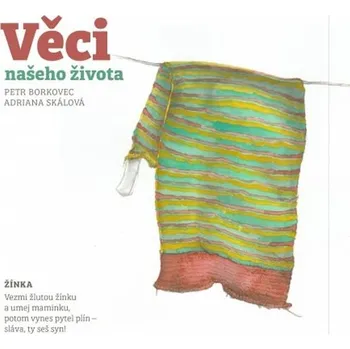 Leporelo Věci našeho života - Adriana Skálová, Petr Borkovec (2017)