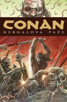 Komiks pro dospělé Conan 6: Nergalova paže - Robert Erwin Howard (2020, pevná)