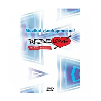 DVD film DVD Rebelové: Muzikál všech generací! (2010)