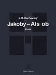 Jakoby - Als ob: Prosa - J. H.…