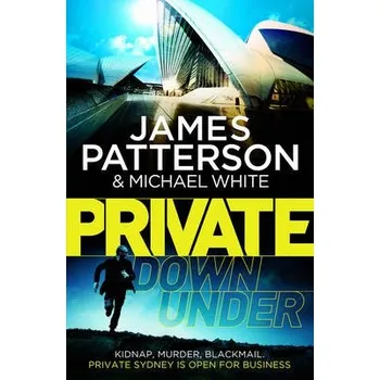 Private Down Under - Patterson, James a White, Michael