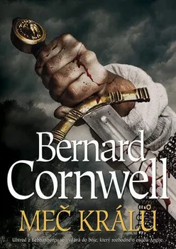 Meč králů - Bernard Cornwell (2020, pevná)