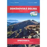 Demänovská dolina Nízke Tatry - Ladislav Milan, Vlastislav Čabo [SK] (2016)