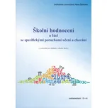 Školní hodnocení a žáci se specifickými…