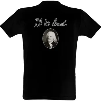 Tričko s potiskem I'll be bach pánské