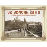 Co odnesl čas 3: Stříbrsko a Plánsko na…