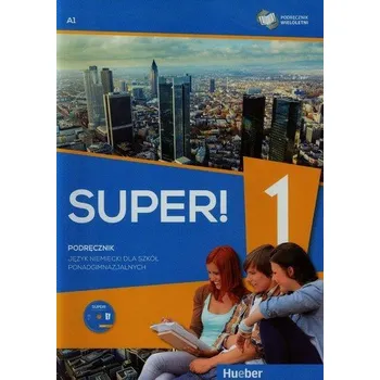 Cizí jazyk Super! 1 Podręcznik wieloletni A1 + CD - Gębal Przemysław E., Kołsut Sławomira, Kirchner Birgit