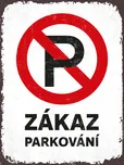 Postershop Zákaz parkování 30 x 40 cm