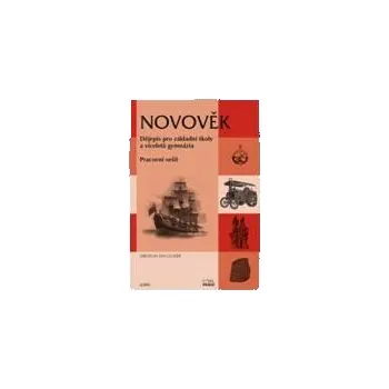 Novověk pro ZŠ a VG dle RVP - pracovní sešit