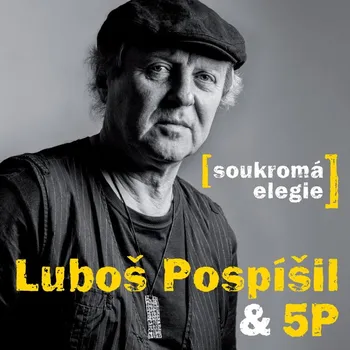 Česká hudba Soukromá elegie - Luboš Pospíšil & 5P [CD]