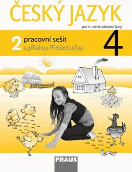 Český jazyk Český jazyk pro 4. ročník základní školy: Pracovní sešit 2 - Jaroslava Kosová, Gabriela Babušová (2010, sešitová)