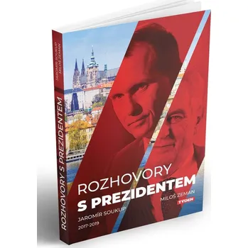 Rozhovory s prezidentem 2017-2019 - Jaromír Soukup, Miloš Zeman (2020, brožovaná)