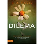 Dilema - B. A. Paris (2020, pevná)