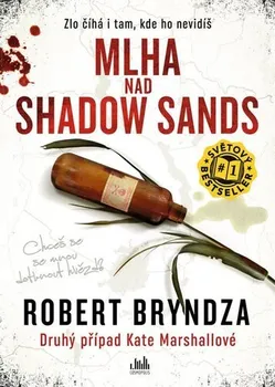 Mlha nad Shadow Sands - Robert Bryndza (2020, pevná)