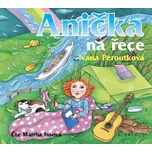 Anička na řece - Ivana Peroutková (čte…