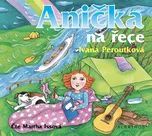 Anička na řece - Ivana Peroutková (čte…