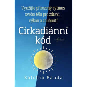 Cirkadiánní kód - Satchin Panda (2020,…