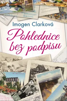 Pohlednice bez podpisu - Imogen Clarková (2020, pevná)