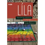 Líla: Sebepoznávání jako nekonečná hra - Lenka Flášarová (2020, brožovaná)
