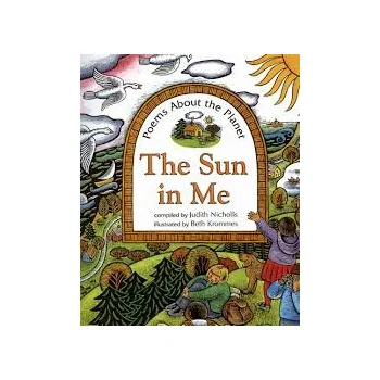 The Sun in Me: Poems About the Planet