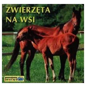 První čtění Zwierzęta na wsi. Poznajemy zwierzęta - Praca zbiorowa