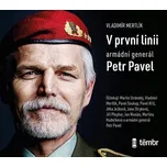 V první linii: Armádní generál Petr…