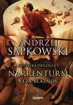 Narrenturm: Veža bláznov - Andrzej Sapkowski [SK] (2019, pevná)