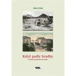 Když padly hradby: Olomouc na přelomu…