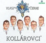 Vlasy čierne - Kollárovci [CD]