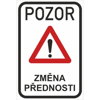 Dopravní značka Pozor - změna přednosti UV tisk plast 5mm 500x700 mm