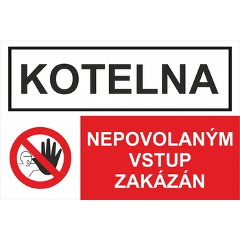 Kotelna- Nepovolaným vstup zakázán samolepka UV tisk 200x150 mm
