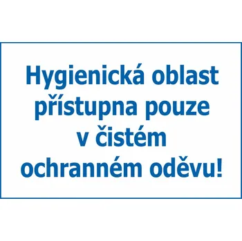 Značení Hygienická oblast... samolepka UV tisk 300x200 mm