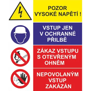Pozor vysoké napětí / Vstup jen v och. přilbě / Zákaz vstupu s ot. ohněm / Nepovol. vstup samolepící vinylová fólie A5 (210 x 148 mm)