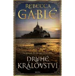 Druhé království - Rebecca Gablé (2021,…