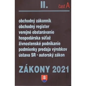 Zákony II A 2021 Obchodné právo a živnostenský zákon - Kolektiv
