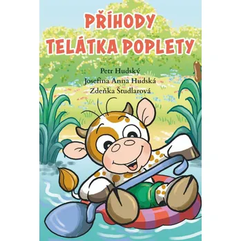 Příhody telátka poplety - Josefína Anna…