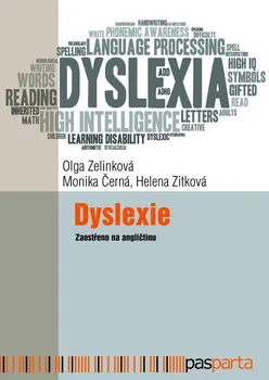 Dyslexie: Zaostřeno na angličtinu - Olga Zelinková, Monika Černá (2020, brožovaná)