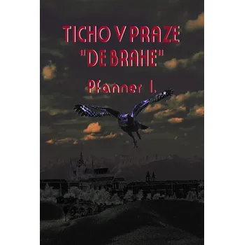 Ticho v Praze „de Brahe“ - I. Pfanner…