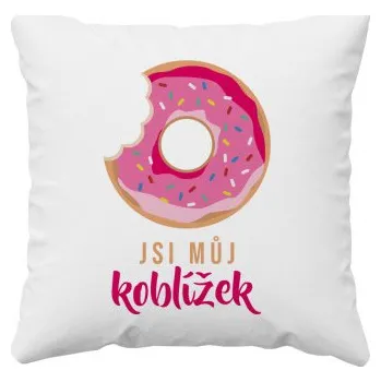 Žertovný předmět Jsi můj koblížek - polštář- Tričkový.cz