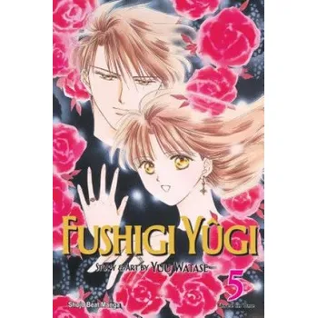 Fushigi Yugi (VIZBIG Edition), Vol. 5 – Yuu Watase,Yuu Watase (EN)