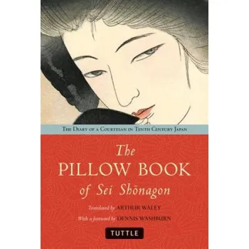 Pillow Book of Sei Shonagon – Arthur Waley,Dennis Washburn (EN)