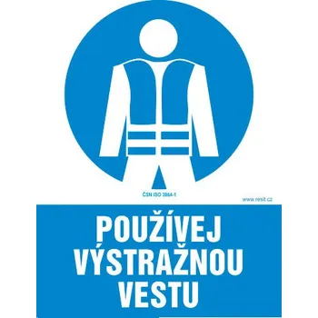 Značení Používej výstražnou vestu - tabulka 140 x 200 mm