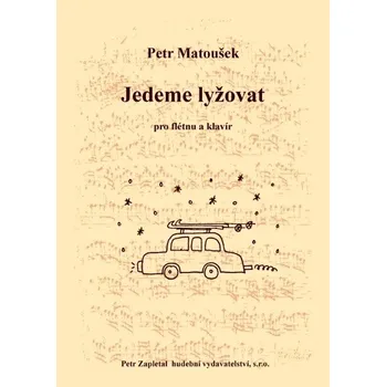 Jedeme lyžovat pro příčnou flétnu a klavír od Petr Matoušek