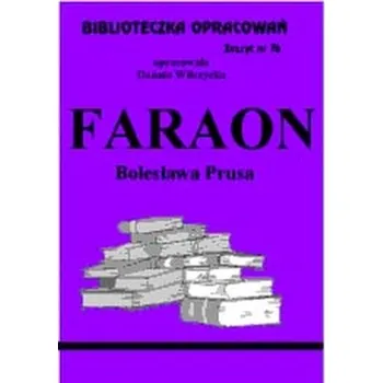 Biblioteczka Opracowań Faraon Bolesława Prusa - Wilczycka Danuta